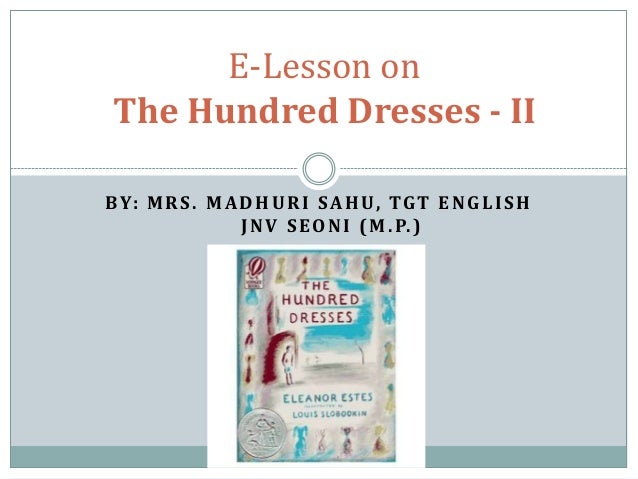 Hundred Dresses a Line In